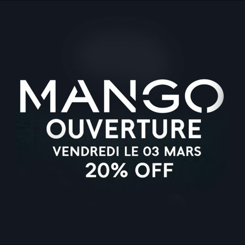 Promo d'ouverture MANGO
